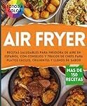 ¿Son recomendables las freidoras de aire? Análisis y comparativa de los mejores modelos en parafarmacia