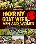 Horny Goat Weed para mujeres: Análisis y comparativa de los mejores productos de parafarmacia